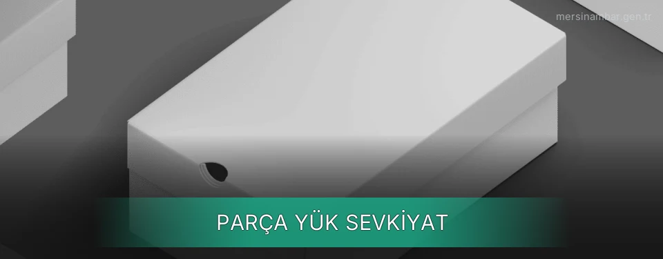 Mersin Parça Yük Ambar Firmaları Mersin Parça Yük Ambar Firmaları
