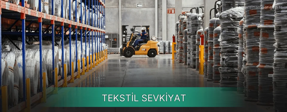 Mersin Tekstil Sevkiyat Ambar Firmaları Mersin Tekstil Sevkiyat Ambar Firmaları